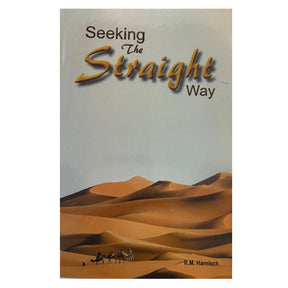 Seeking The Straight Way By R. M. Harnisch