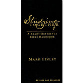 Studying Together: A Ready-Reference Bible Handbook by Mark Finley (Revised and Expanded)
