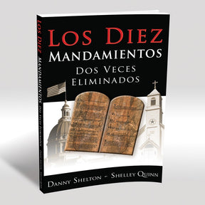 Los Diez Mandamientos Dos Veces Eliminados (Ten Commandments Twice Removed Spanish)