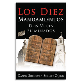 Los Diez Mandamientos Dos Veces Eliminados (Ten Commandments Twice Removed Spanish)