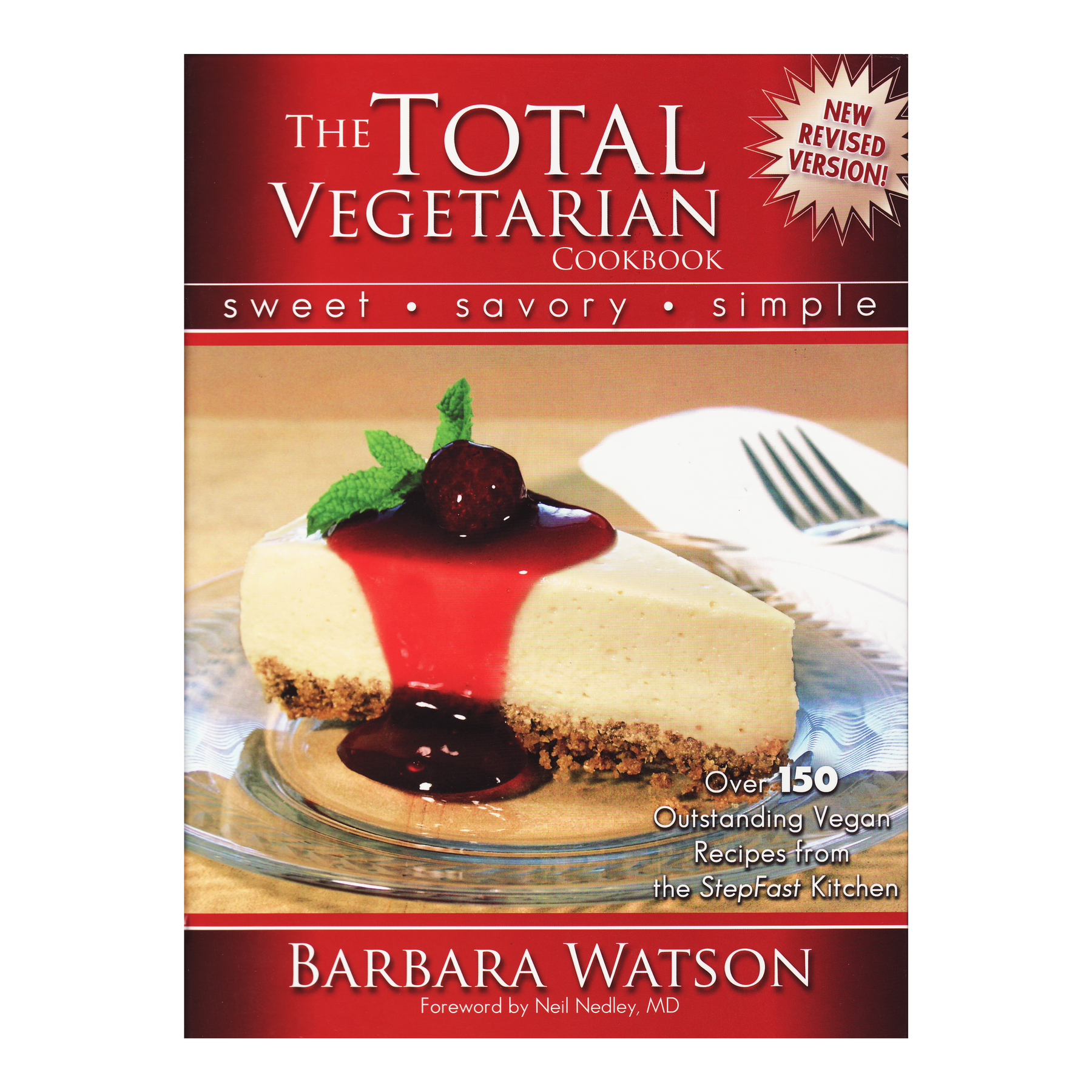 The Total Vegetarian Cookbook: Sweet - Savory - Simple Book (Hardcover) by Barbara Watson