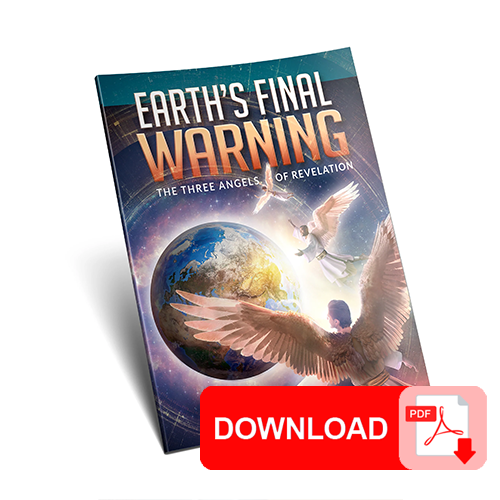 (Digital Download) Earth's Final Warning: The Three Angels of Revelation