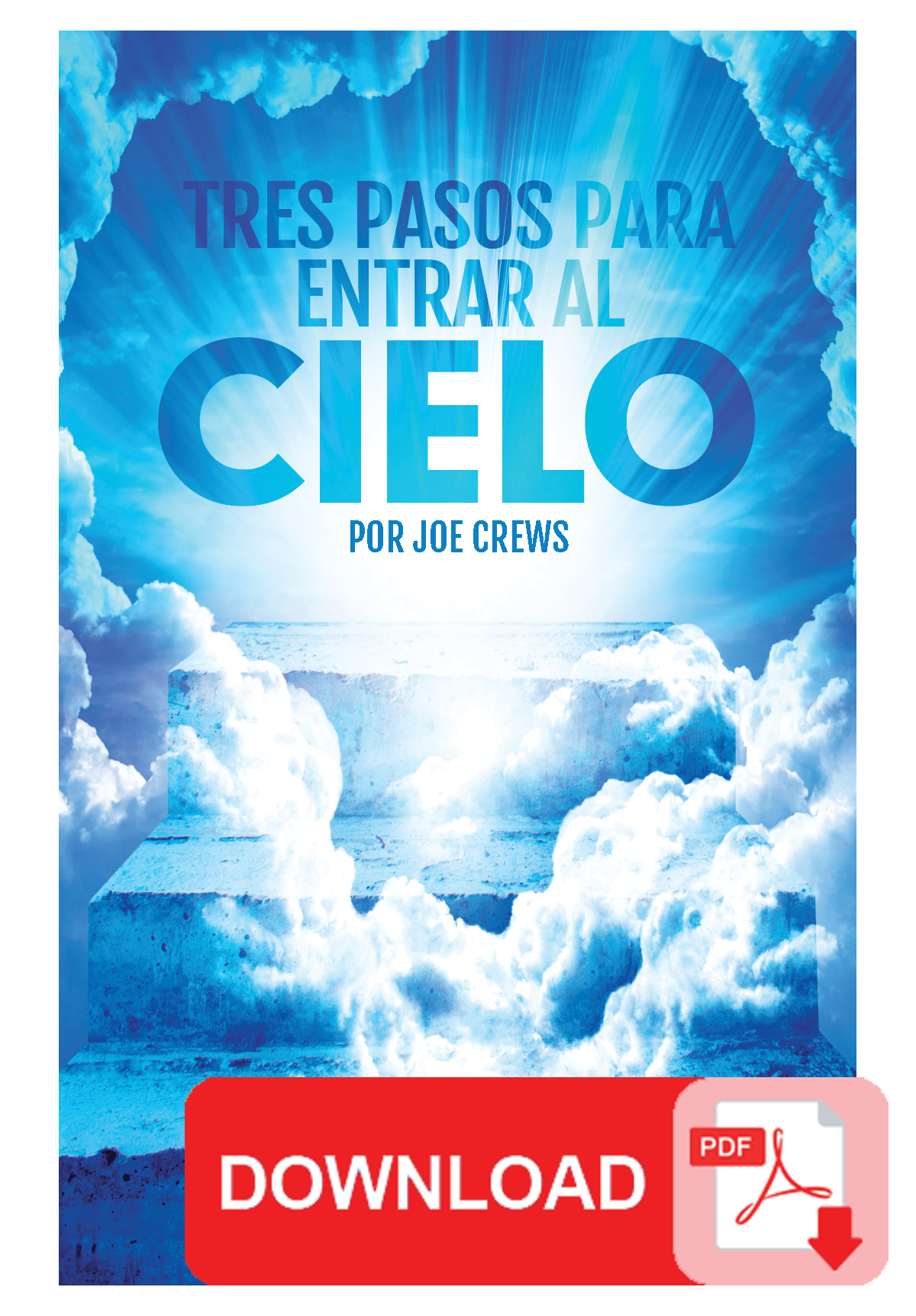 (PDF Download) Tres Pasos Para Entrar Al Cielo by Joe Crews