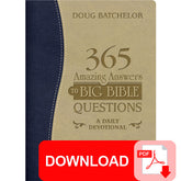 (PDF Download) 365 Amazing Answers to Big Bible Questions Devotional by Doug Batchelor