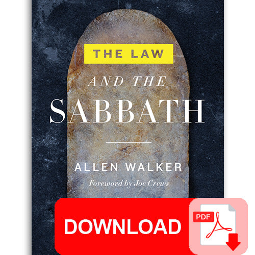 (PDF Download) The Law and the Sabbath by Allen Walker