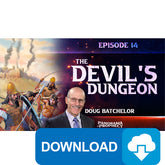 (Digital Download) Panorama of Prophecy: The Devil's Dungeon (14) by Doug Batchelor