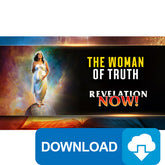 (Digital Download) Revelation Now: The Woman of Truth (15) by Doug Batchelor