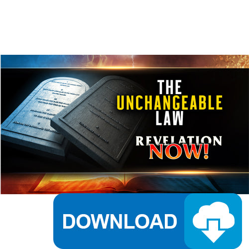 (Digital Download) Revelation Now: The Unchangeable Law (05) by Doug Batchelor