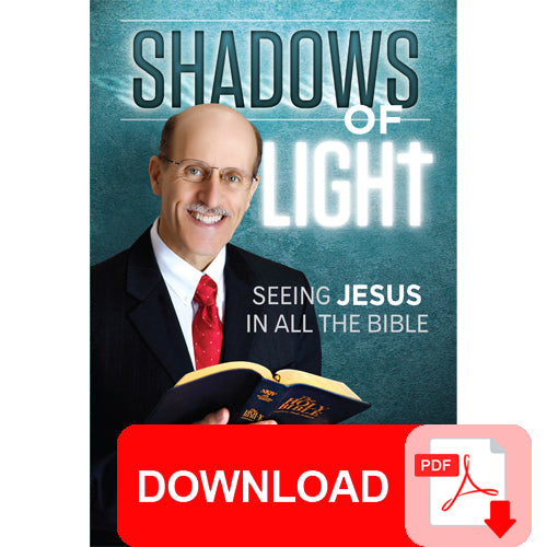 (PDF Download) Shadows of Light: Seeing Jesus in All the Bible by Doug Batcheor