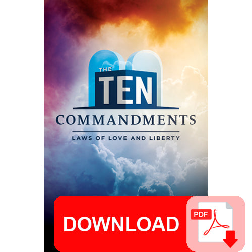 (PDF Download) The Ten Commandments: Laws of Love and Liberty Study Guide by Amazing Facts