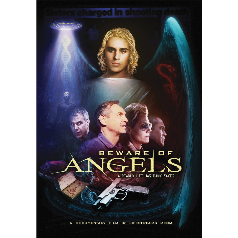 Beware of Angels: A Deadly Lie Has Many Faces by Lifestreams Media