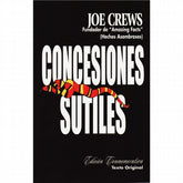 Concesiones Sutiles: Edicion Conmemorativa by Joe Crews