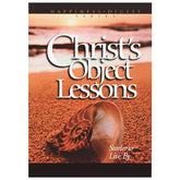 Christ's Object Lessons (ASI Version) by Ellen White