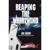 Reaping The Whirlwind by Joe Crews