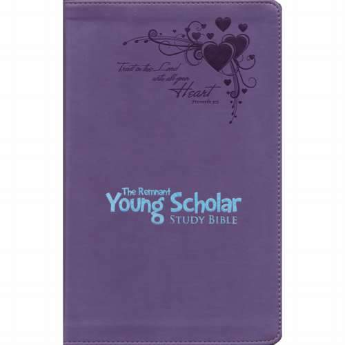 The Remnant Young Scholar Study Bible (Lavender Leathersoft) by Remnant Publications