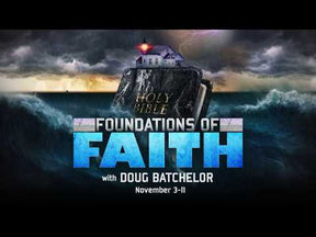 Foundations of Faith DVD Set and Lessons by Doug Batchelor