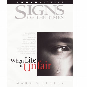 When Life is Unfair (Signs of the Times) by Pacific Press